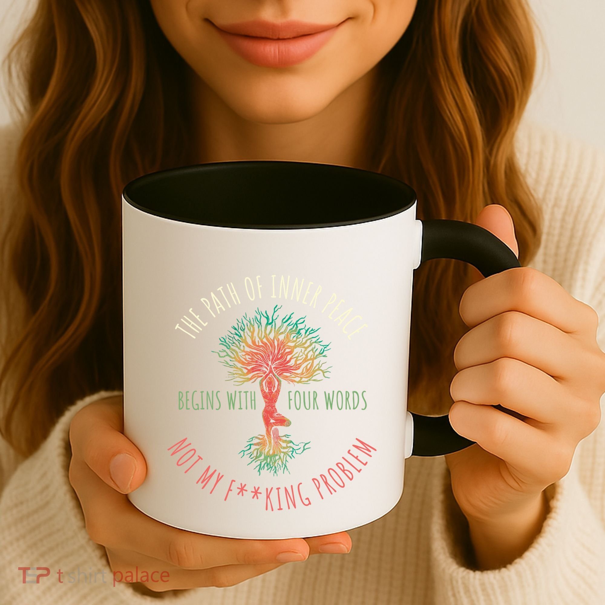 The Path Of Inner Peace Begins With Four Words Great Gift Coffee Mug
