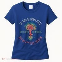 The Path Of Inner Peace Begins With Four Words Great Gift Women's T-Shirt thumb 0