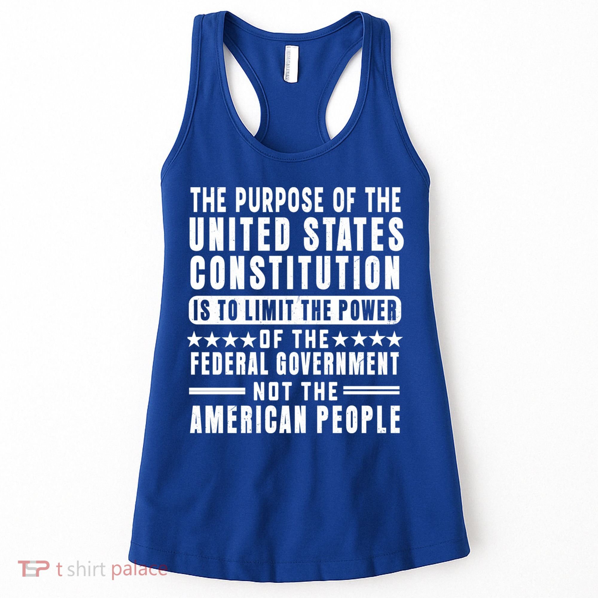 The Purpose Of The United States Constitution Is To Limit Gift Women's Tank Top