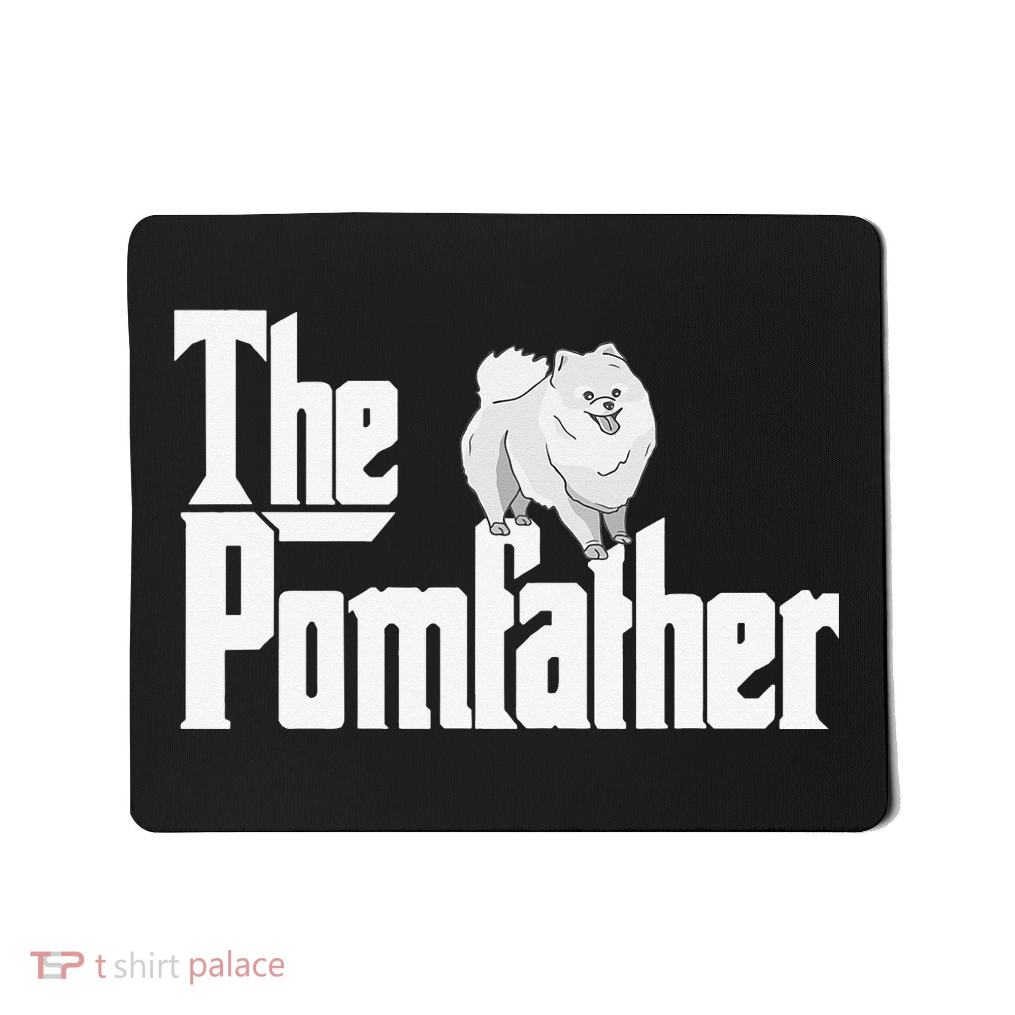 The Pomfather - Pom Father Funny Dog Dad Pomeranian Lover Mousepad