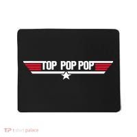Top Pop pop Funny Dad Grandpa Father's Day Gift Mousepad thumb 0