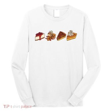 Thanksgiving Pie Pumpkin Long Sleeve Shirt