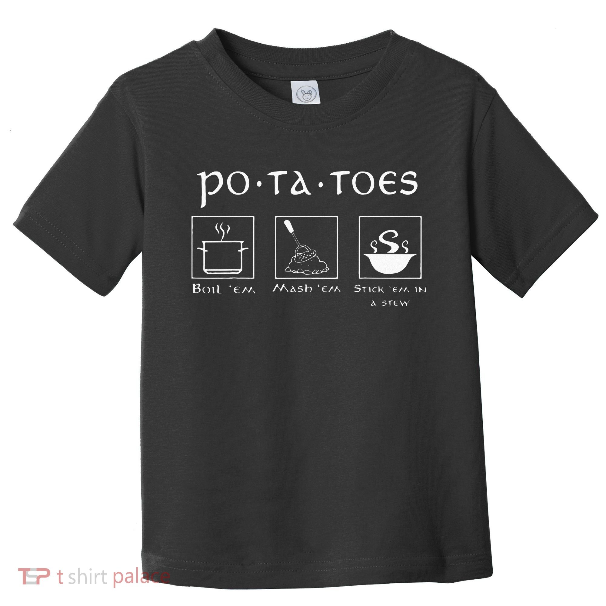 Taters Potatoes Potato Tater Toddler T-Shirt