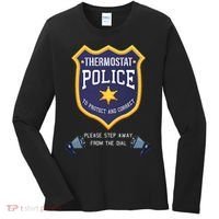 Thermostat Police Please Step Away From The Dial Dad Jokes Women's Long Sleeve Shirt thumb 0