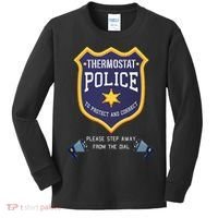 Thermostat Police Please Step Away From The Dial Dad Jokes Kids Long Sleeve Shirt thumb 0