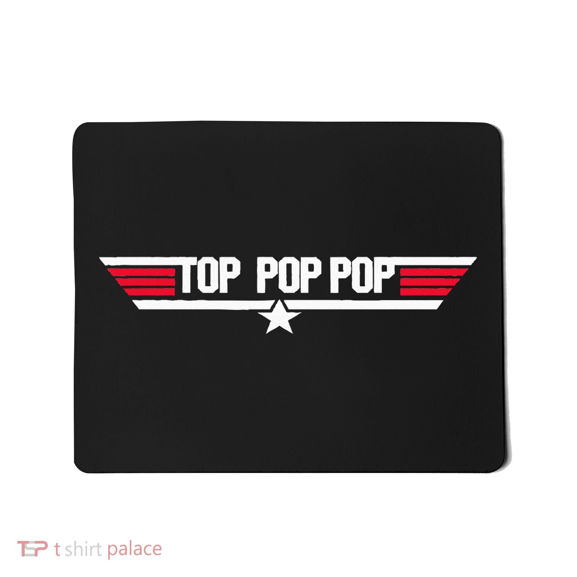 Top Pop Pop Funny Father's Day Dad Grandpa Gifts Mousepad