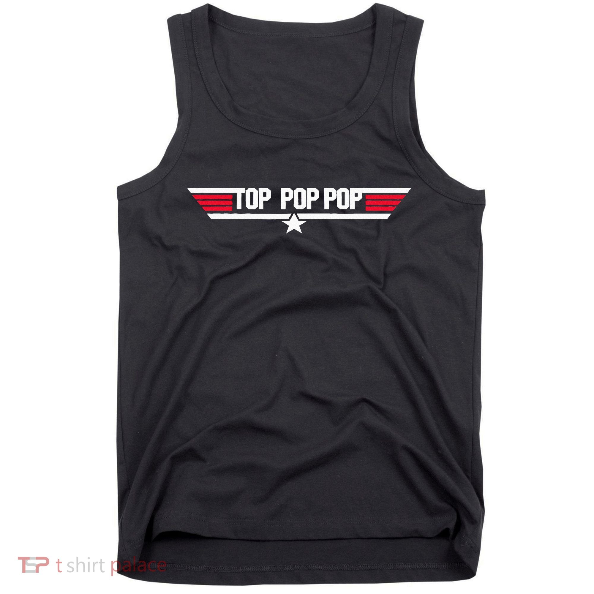 Top Pop Pop Funny Father's Day Dad Grandpa Gifts Tank Top