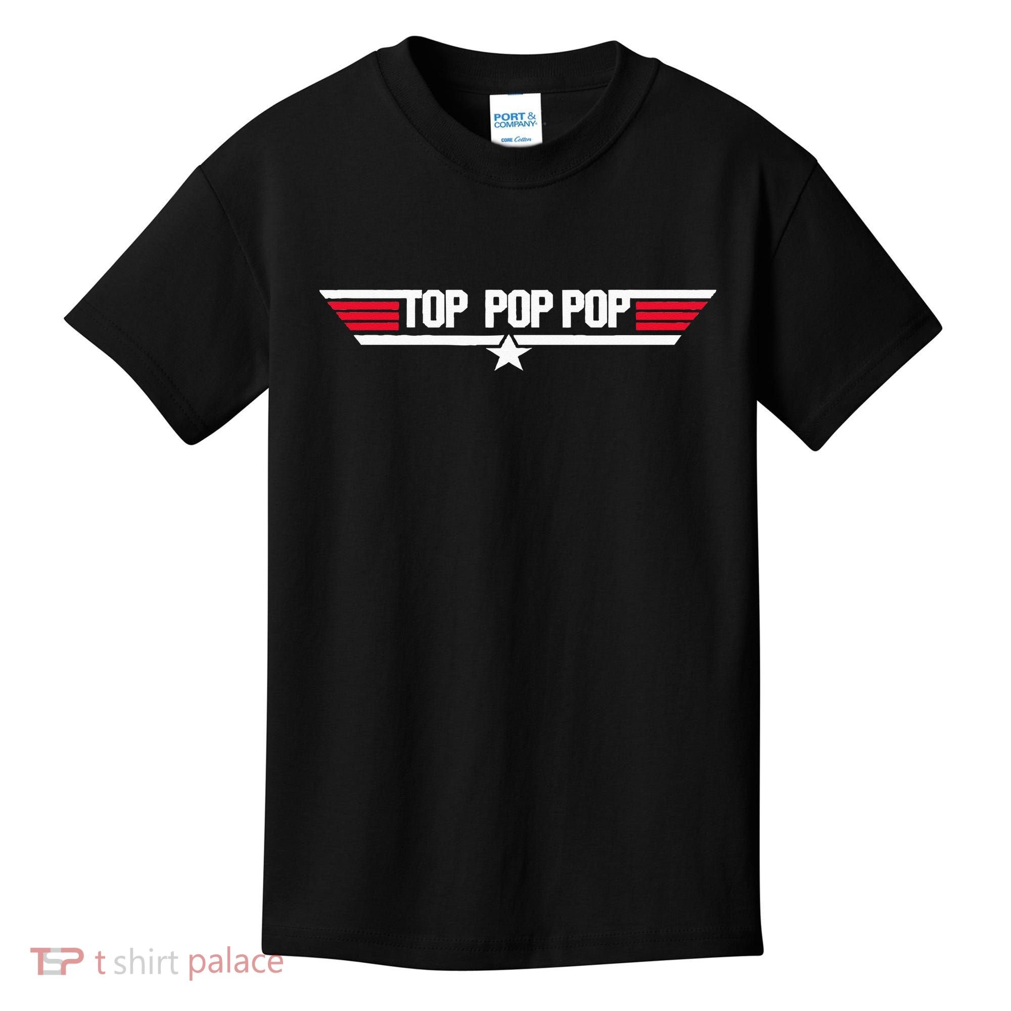 Top Pop Pop Funny Father's Day Dad Grandpa Gifts Kids T-Shirt