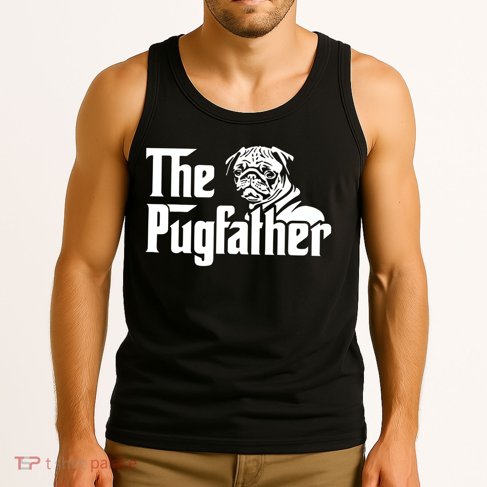 The Pugfather Pug Dad Fathers Day Gift Pug Lovers Tank Top