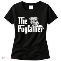 The Pugfather Pug Dad Fathers Day Gift Pug Lovers Women's T-Shirt thumb 0