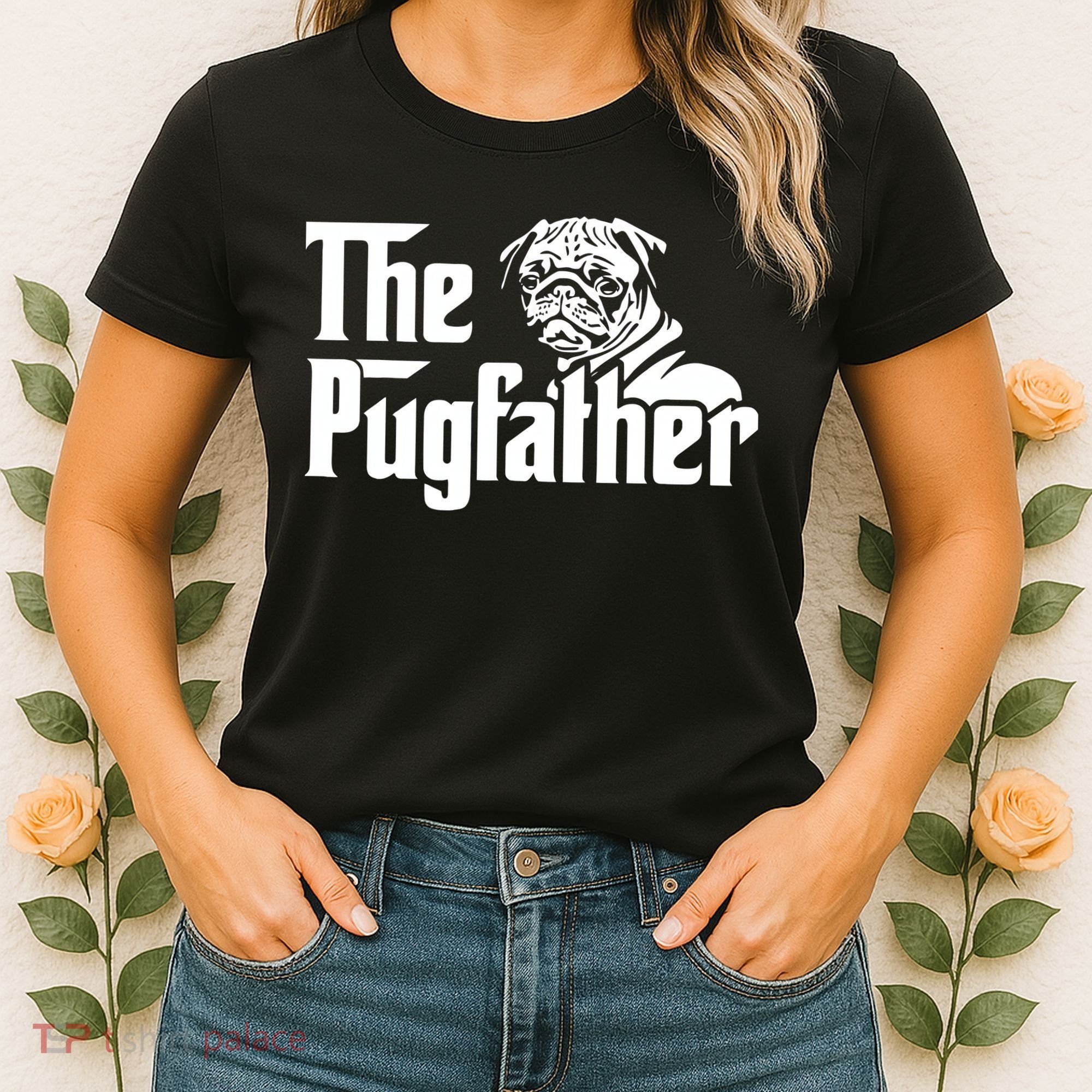 The Pugfather Pug Dad Fathers Day Gift Pug Lovers Women's T-Shirt