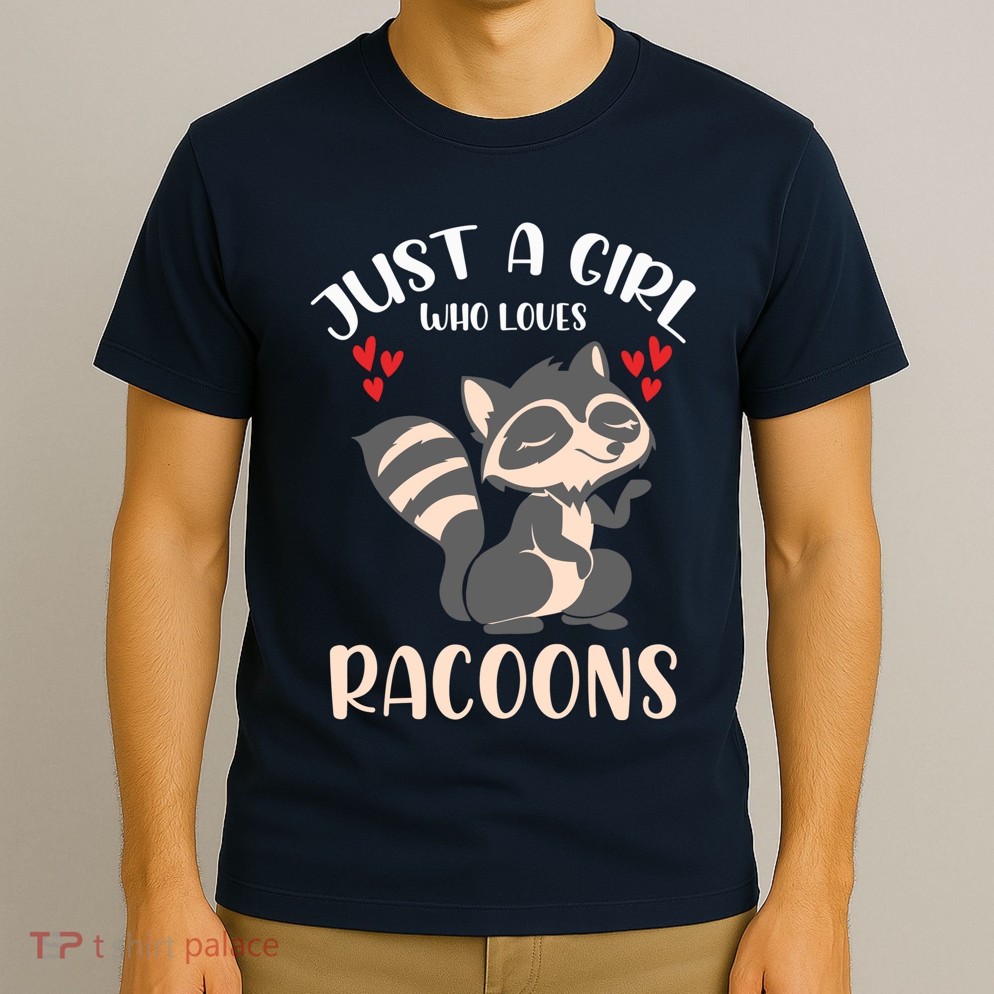 Trash Panda Raccoons Animal Just A Girl Who Loves Racoon T-Shirt