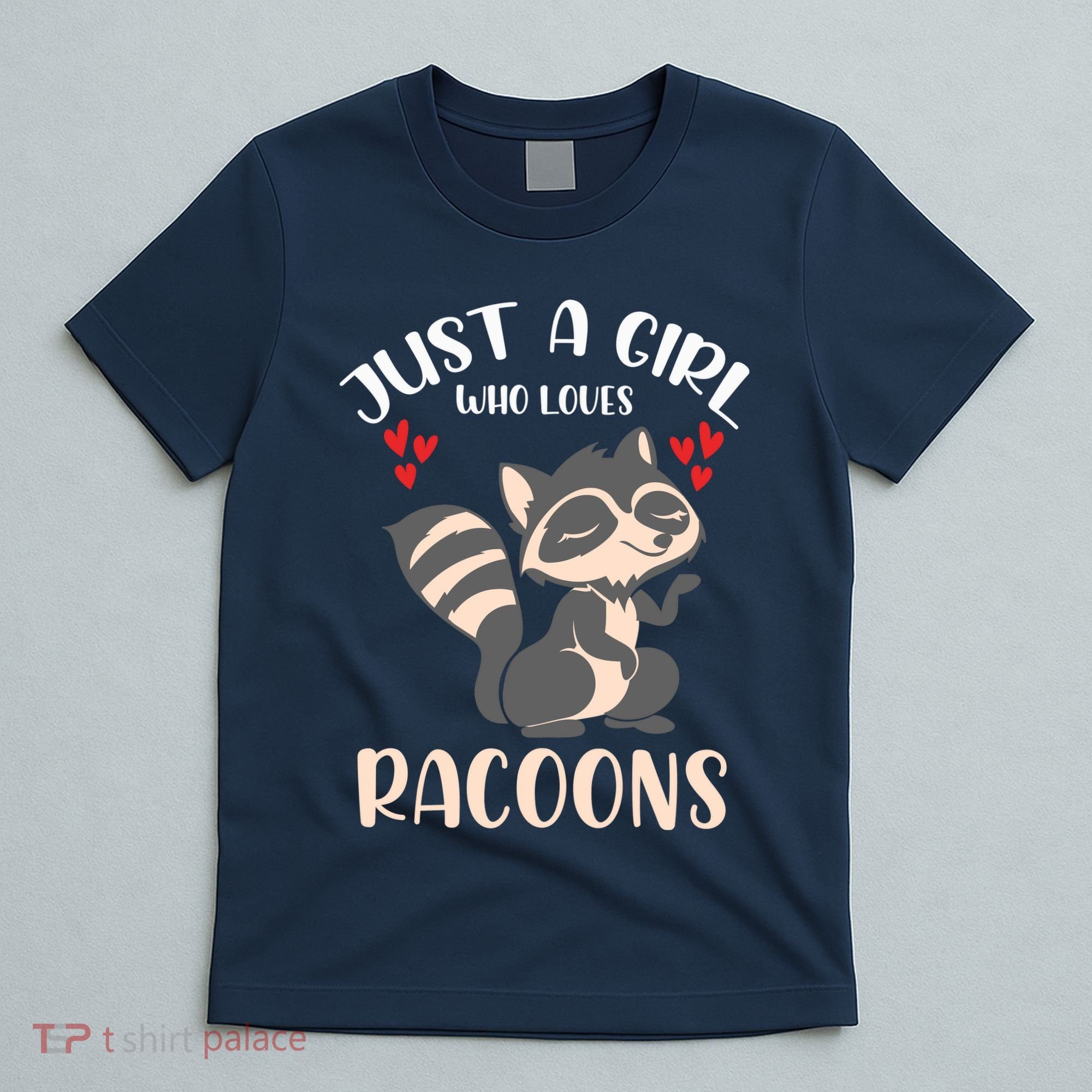 Trash Panda Raccoons Animal Just A Girl Who Loves Racoon T-Shirt