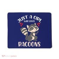 Trash Panda Raccoons Animal Just A Girl Who Loves Racoon Mousepad thumb 0