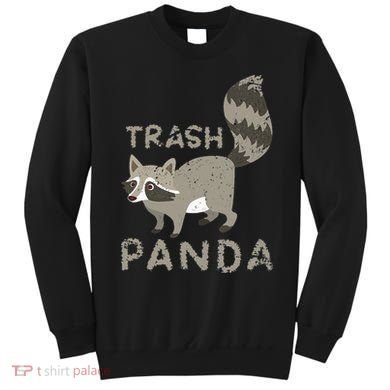 Trash Panda Racoon Sweatshirt