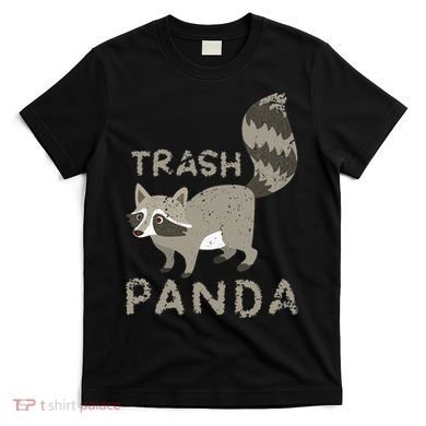 Trash Panda Racoon T-Shirt