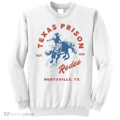 Texas Prison Rodeo Cowboy Western Sweatshirt