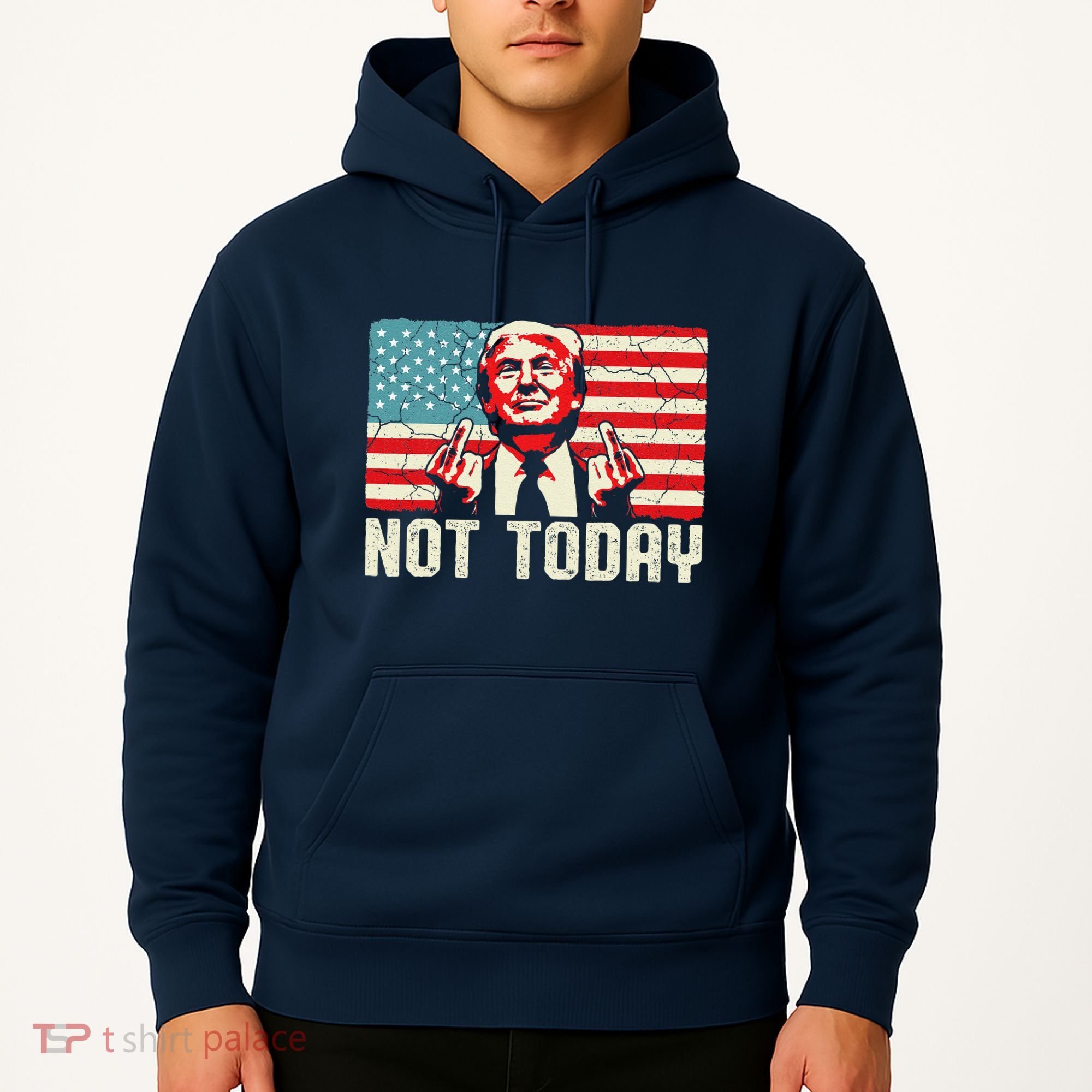 Trump Pennsylvania Rally Shooting Not Today Hoodie