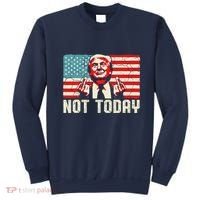 Trump Pennsylvania Rally Shooting Not Today Sweatshirt thumb 0