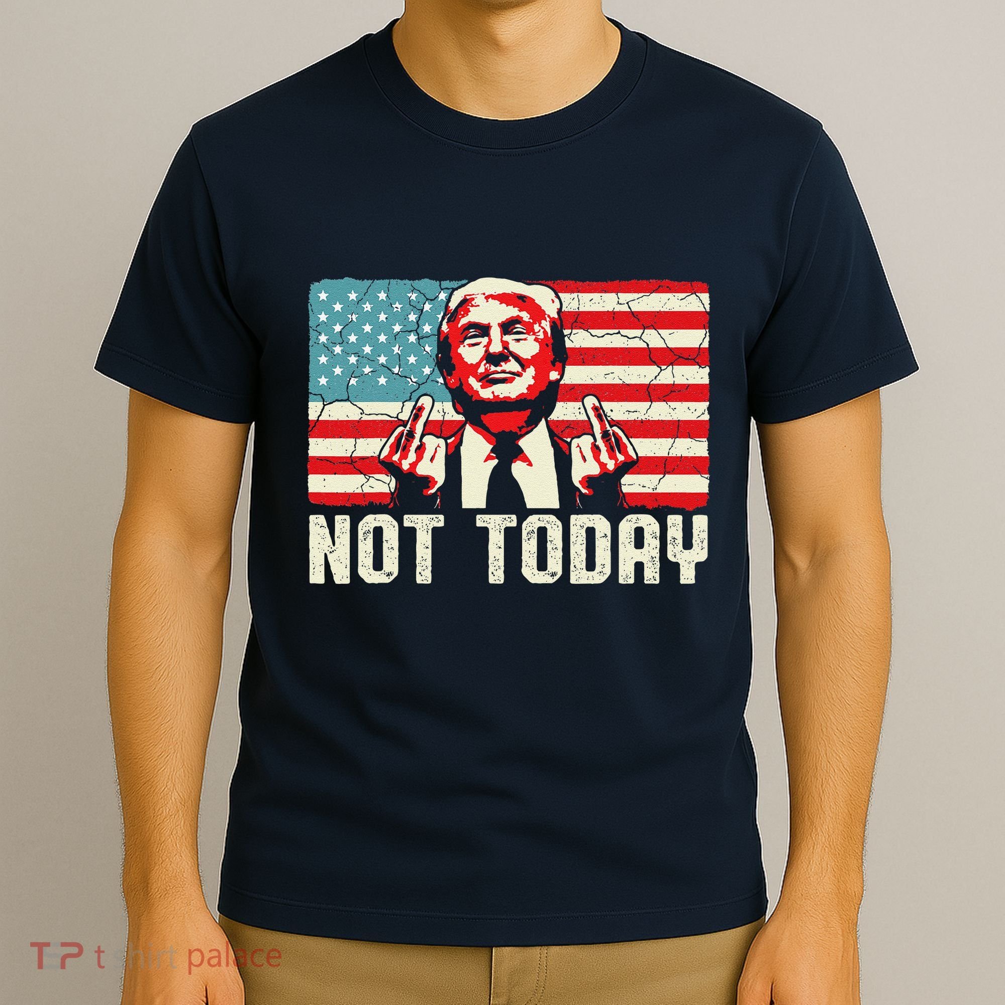 Trump Pennsylvania Rally Shooting Not Today T-Shirt