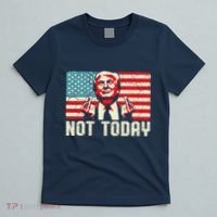 Trump Pennsylvania Rally Shooting Not Today T-Shirt thumb 5