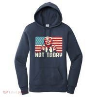Trump Pennsylvania Rally Shooting Not Today Women's Hoodie thumb 0