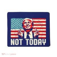 Trump Pennsylvania Rally Shooting Not Today Mousepad thumb 0