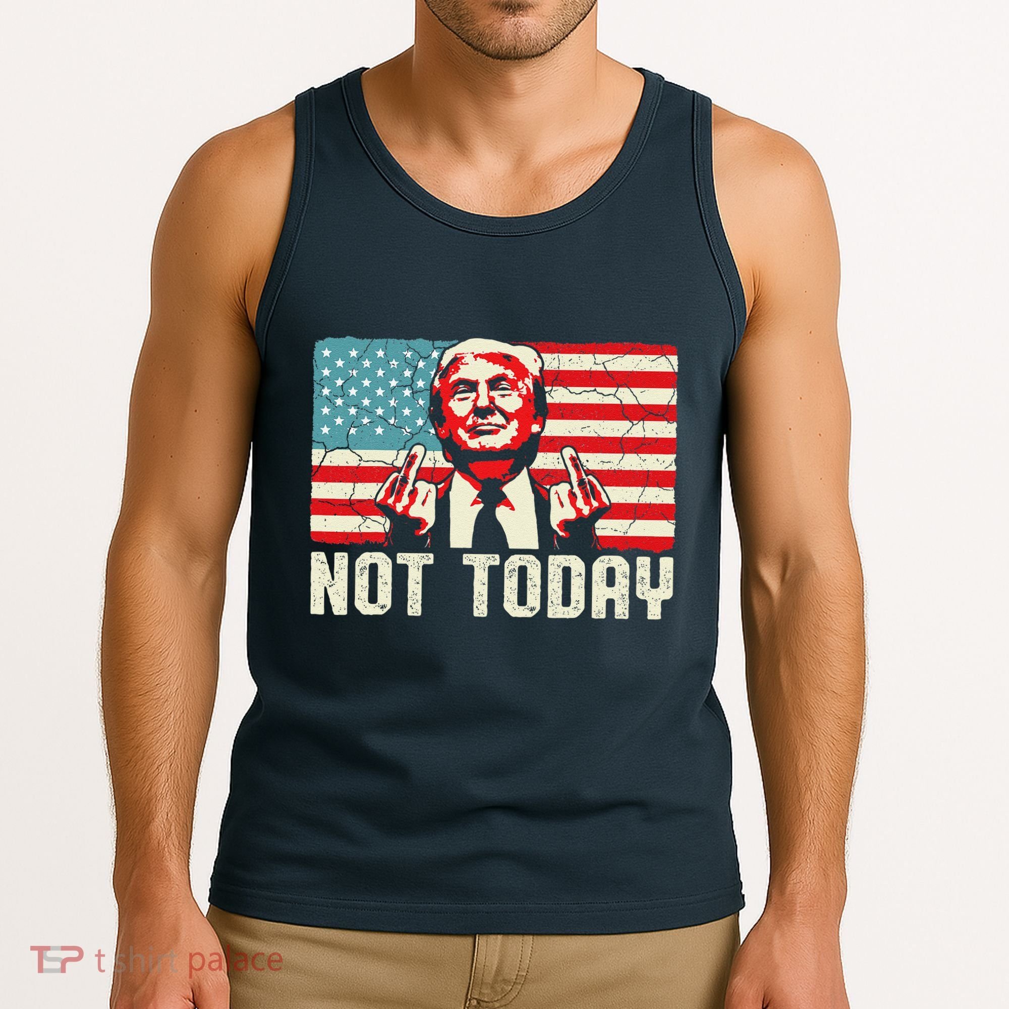 Trump Pennsylvania Rally Shooting Not Today Tank Top