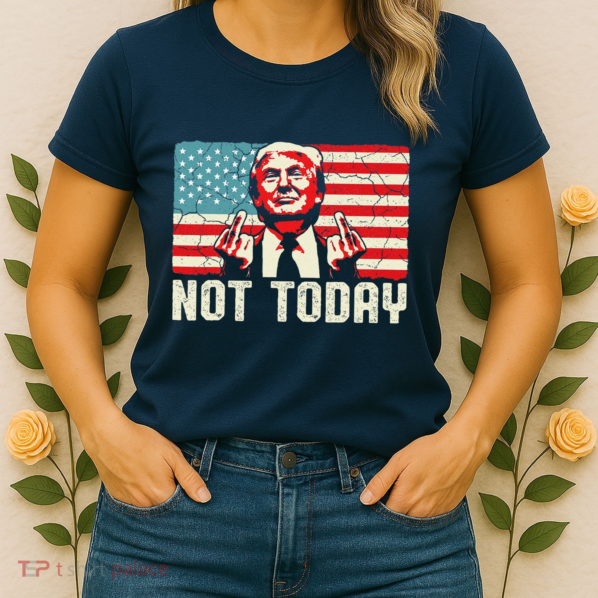 Trump Pennsylvania Rally Shooting Not Today Women's T-Shirt