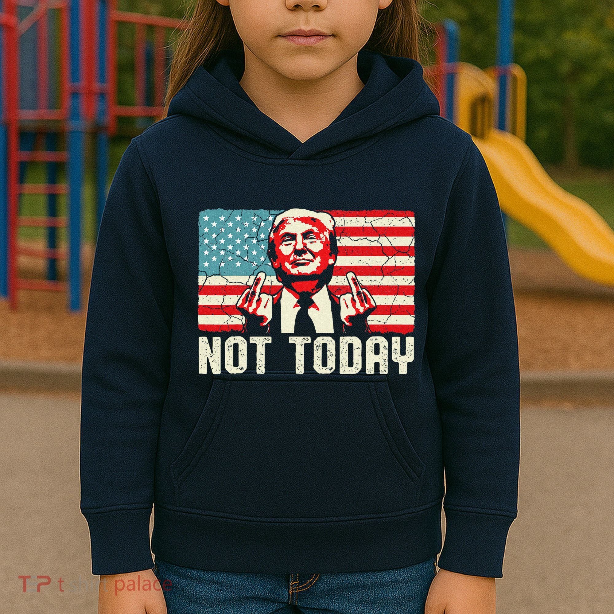 Trump Pennsylvania Rally Shooting Not Today Kids Hoodie