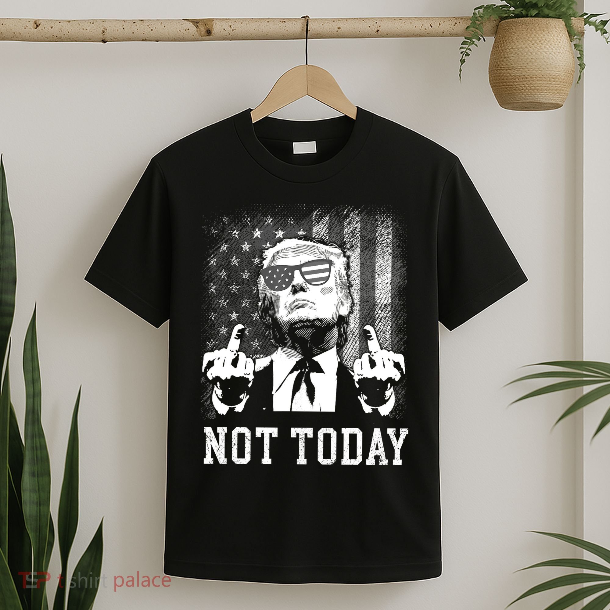 Trump Pennsylvania Rally Shooting Not Today T-Shirt