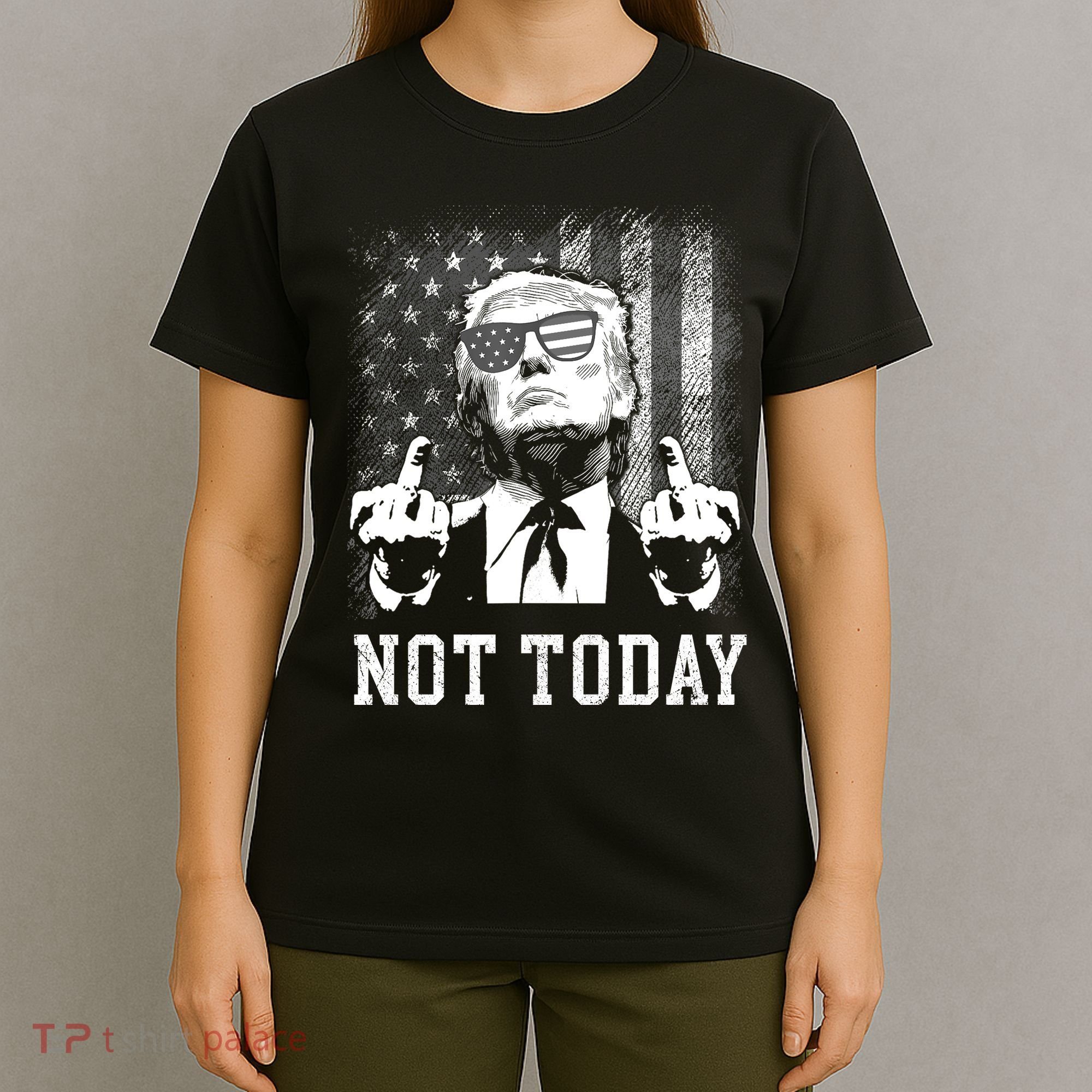 Trump Pennsylvania Rally Shooting Not Today T-Shirt