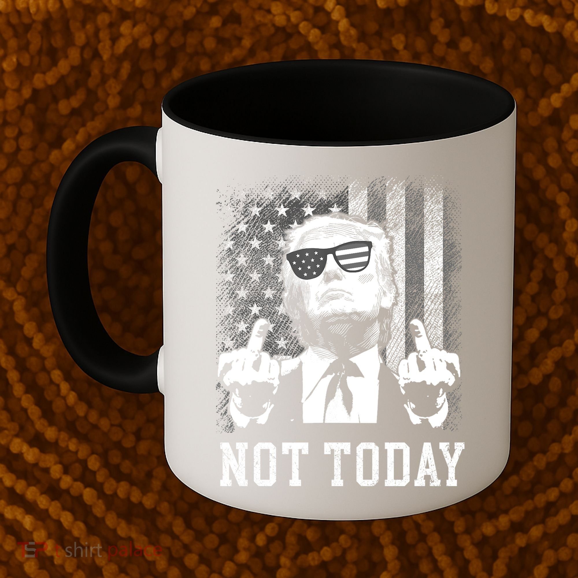 Trump Pennsylvania Rally Shooting Not Today Coffee Mug