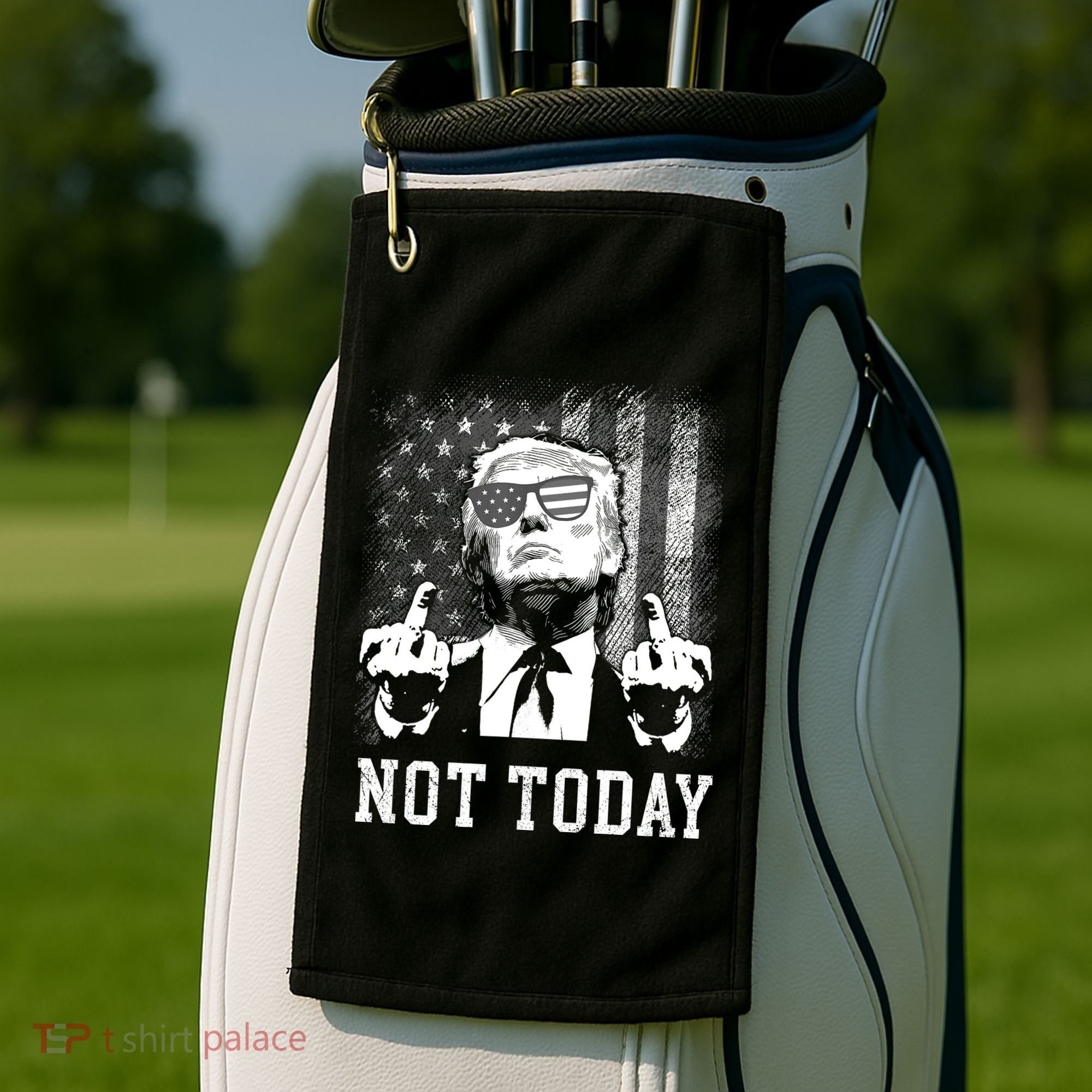 Trump Pennsylvania Rally Shooting Not Today Golf Towel