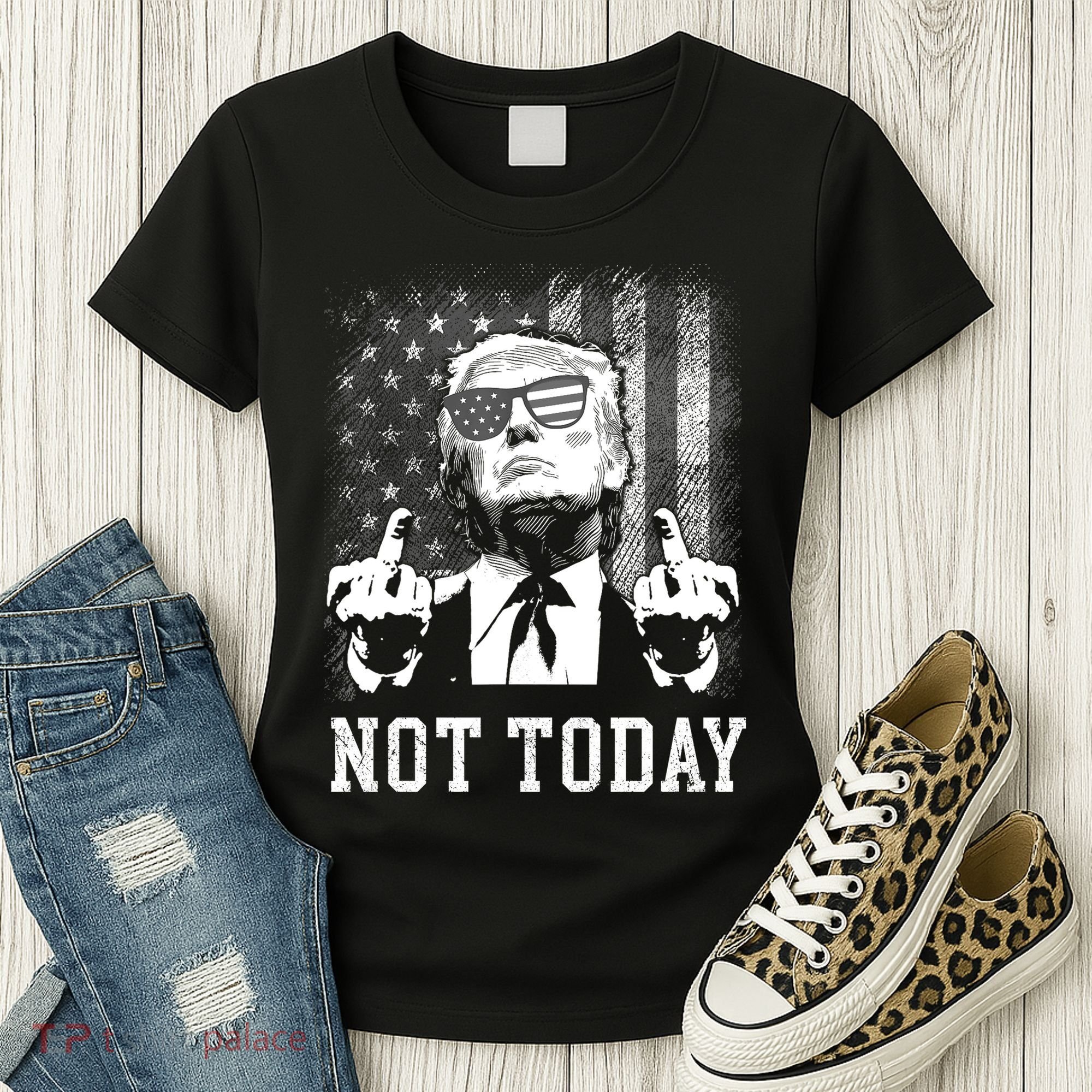 Trump Pennsylvania Rally Shooting Not Today Women's T-Shirt
