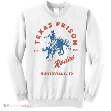 Texas Prison Rodeo Sweatshirt
