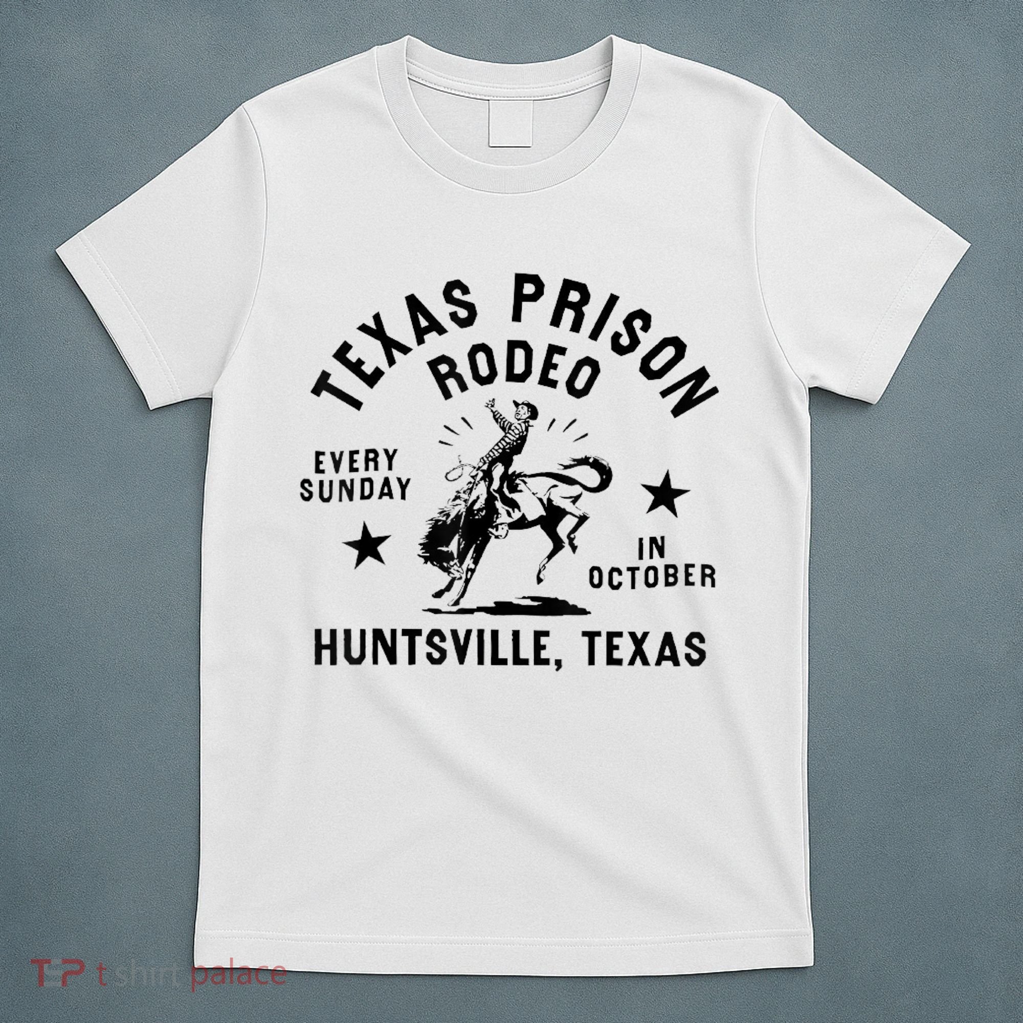 Texas Prison Rodeo Sunday In October Huntsville Texas T-Shirt