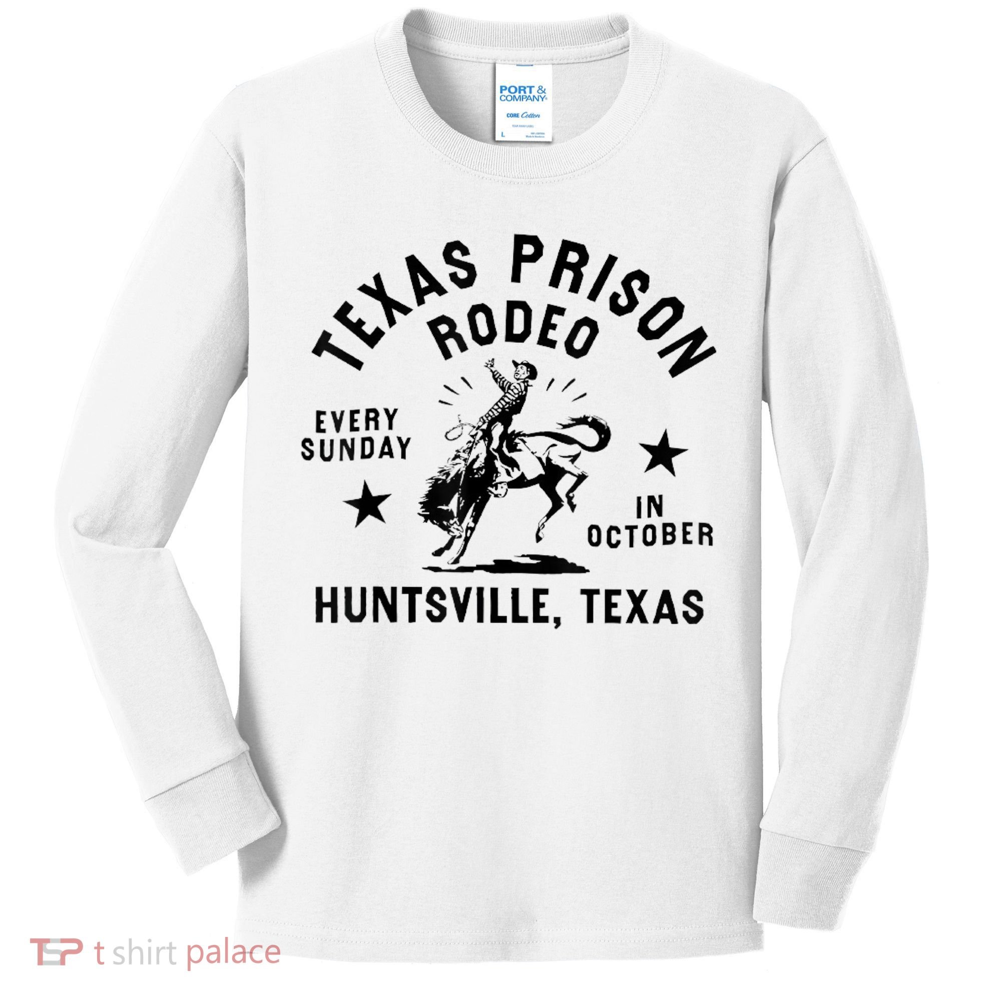 Texas Prison Rodeo Sunday In October Huntsville Texas Kids Long Sleeve Shirt