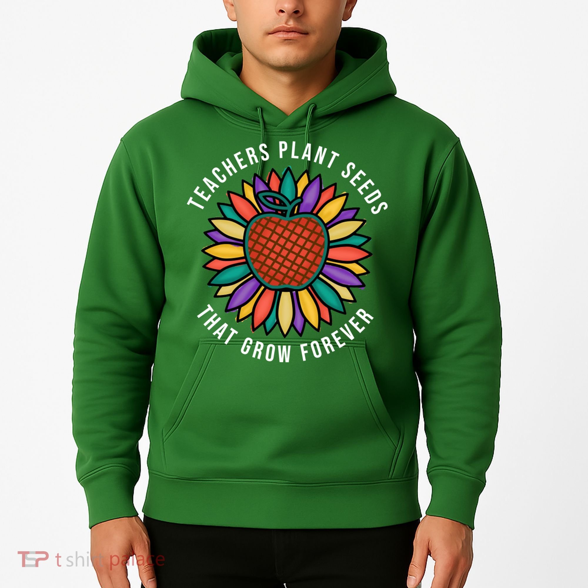 Teachers Plant Seeds That Grow Forever Hoodie