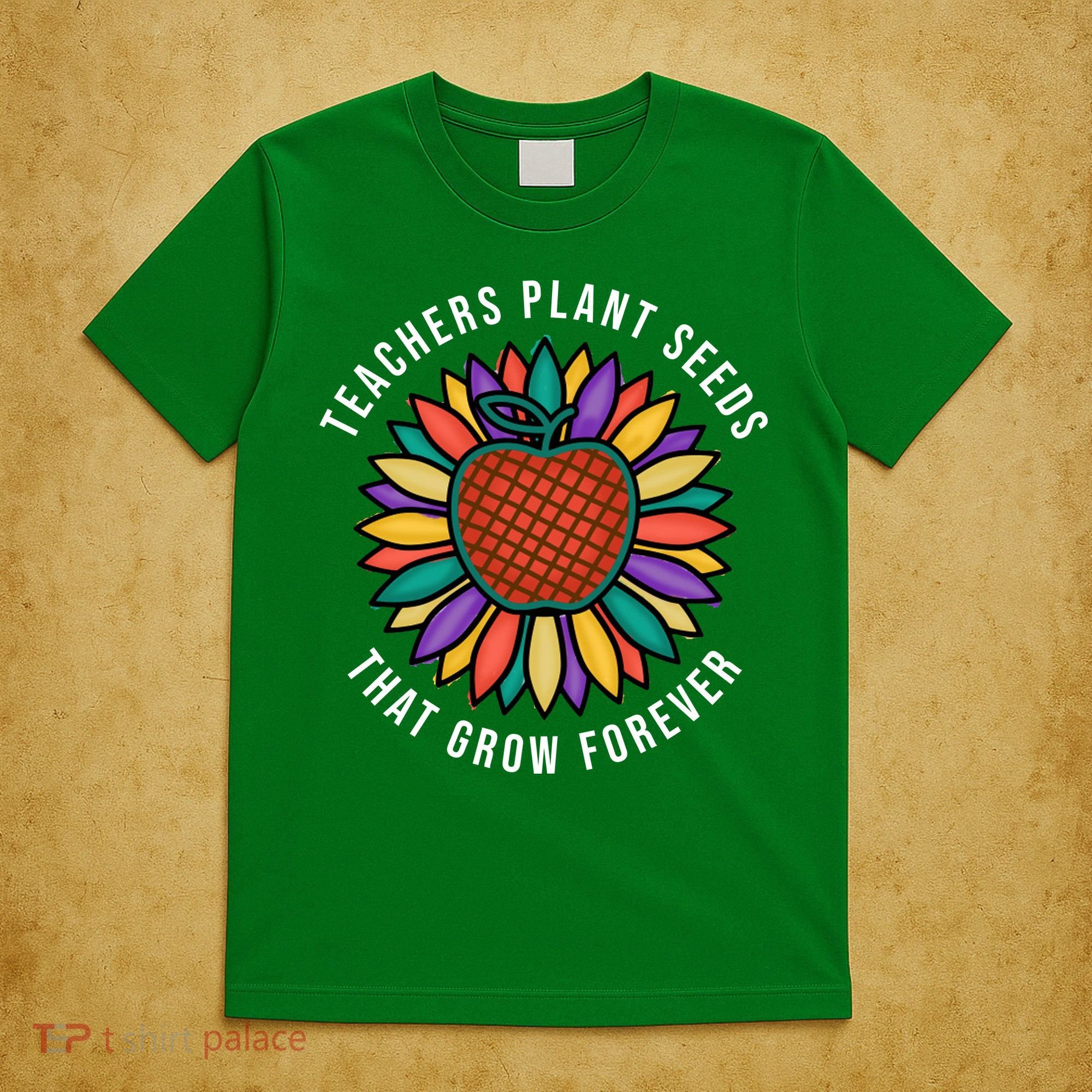 Teachers Plant Seeds That Grow Forever T-Shirt