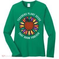 Teachers Plant Seeds That Grow Forever Women's Long Sleeve Shirt thumb 0