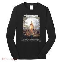 The Promised Saviour Luke Bible Quote Jesus Pray For Peace Long Sleeve Shirt thumb 0