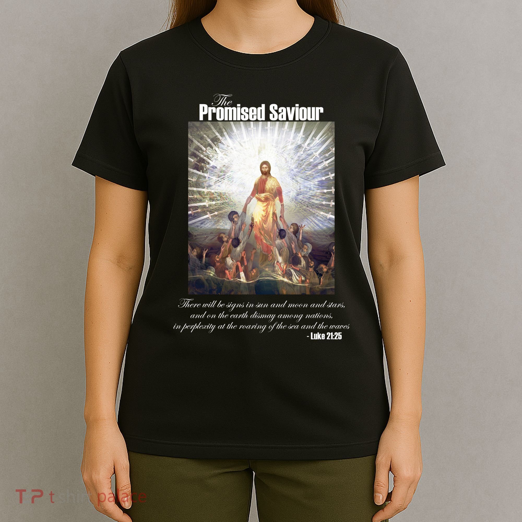 The Promised Saviour Luke Bible Quote Jesus Pray For Peace T-Shirt
