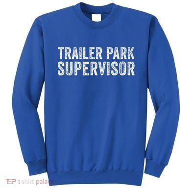 Trailer Park Supervisor Sweatshirt