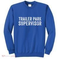 Trailer Park Supervisor Sweatshirt thumb 0