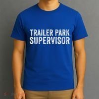Trailer Park Supervisor T-Shirt thumb 3