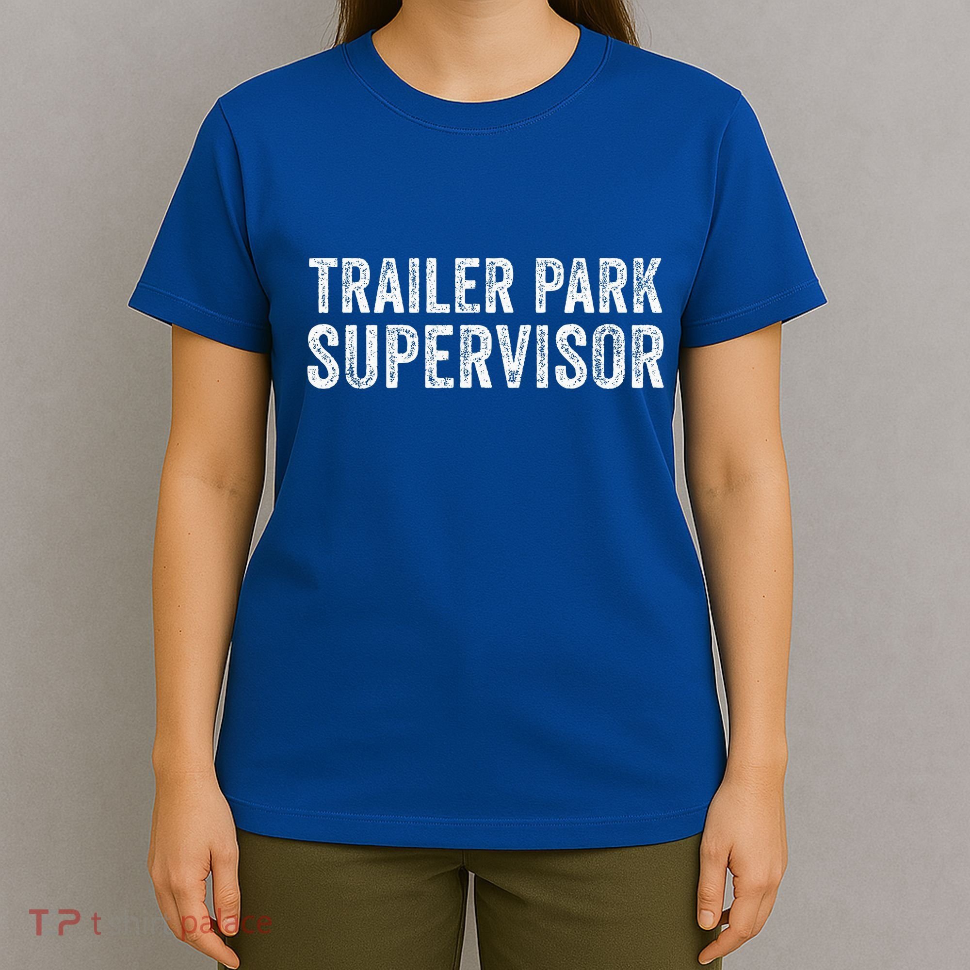 Trailer Park Supervisor T-Shirt