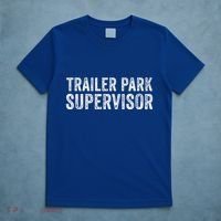 Trailer Park Supervisor T-Shirt thumb 5
