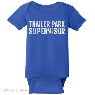 Trailer Park Supervisor Baby Bodysuit