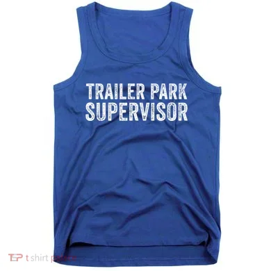 Trailer Park Supervisor Tank Top